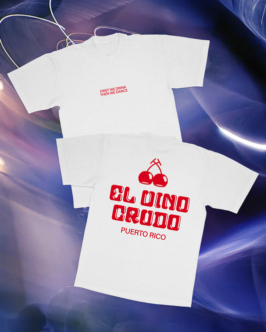 FIRST WE DRINK, THEN WE DANCE TEE